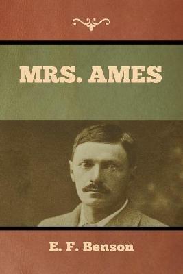 Mrs. Ames - E F Benson - cover