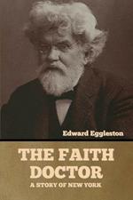 The Faith Doctor: A Story of New York