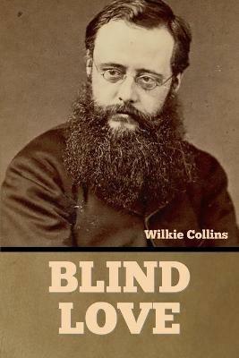 Blind Love - Wilkie Collins - cover