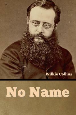 No Name - Wilkie Collins - cover