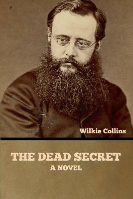 The Dead Secret - Wilkie Collins - cover