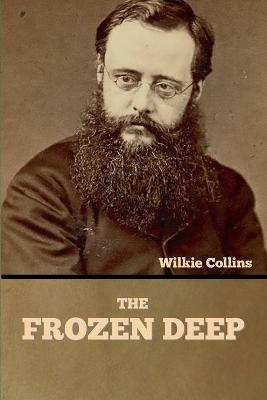 The Frozen Deep - Wilkie Collins - cover