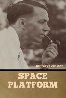 Space Platform - Murray Leinster - cover