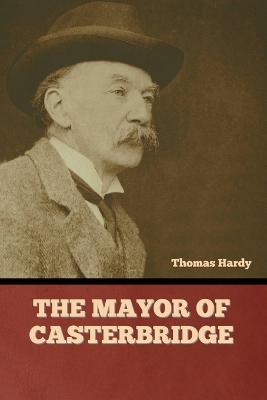 The Mayor of Casterbridge - Thomas Hardy - cover