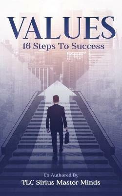Values: 16 Steps To Success - Tlc Sirius Master Minds - cover