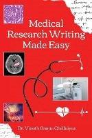 Medical Research Writing Made Easy - A stepwise guide for research writing - Vinoth Gnana Chellaiyan - cover