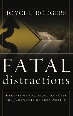 Fatal Distractions - Joyce L Rodgers - cover