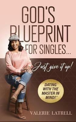 God's Blue Print for Singles - Valerie Latrell - cover