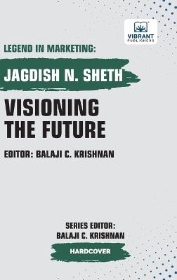 Visioning the Future - Jagdish Sheth - cover