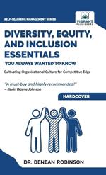 Diversity, Equity, and Inclusion Essentials You Always Wanted To Know