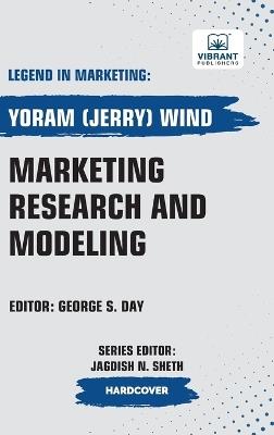 Marketing Research and Modeling - Yoram(jerry) Wind,Vibrant Publishers - cover