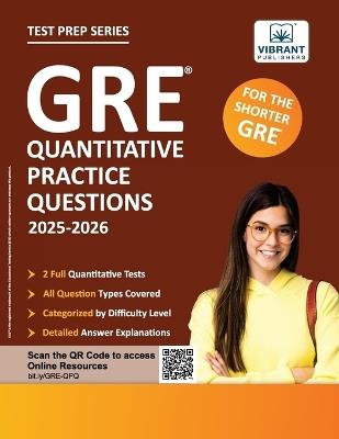 GRE Quantitative Practice Questions: 2025-2026, 600+ Targeted Questions, 2 Full-Length Tests, Topic-Wise Practice, Answer Explanations & Strategies for Top GRE Scores Vibrant Publishers - Vibrant Publishers - cover