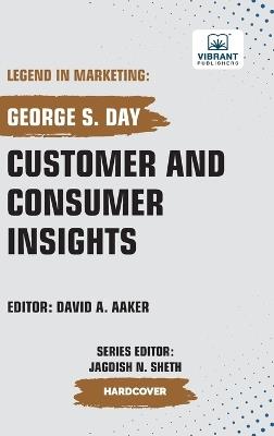 Customer and Consumer Insights - Vibrant Publishers,George S Day - cover