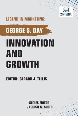 Innovation and Growth - George S Day,Vibrant Publishers - cover