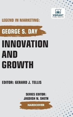 Innovation and Growth - George S Day,Vibrant Publishers - cover