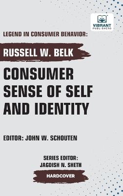 Consumer Sense of Self and Identity - Russell W Belk,Vibrant Publishers - cover