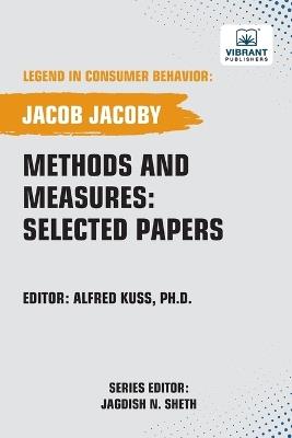 Methods and Measures: Selected Papers - Jacob Jacoby,Publishers - cover