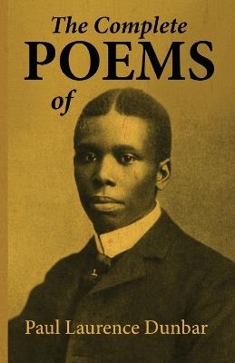 The Complete Poems of Paul Laurence Dunbar - Paul Laurence Dunbar - cover