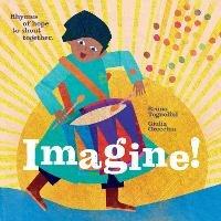 Libro in inglese Imagine! Rhymes of Hope to Shout Together: Rhymes of hope to shout together  - Bruno Tognolini