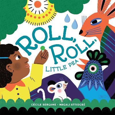 Roll, Roll, Little Pea - Ccile Bergame - cover