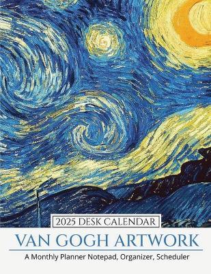 2025 Desk Calendar Van Gogh Artwork: A Monthly Planner Notepad, Organizer, Scheduler - The Write Supplies - cover