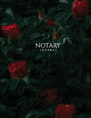 Notary Journal: Public Record Book for Women, Logbook for Notarial Acts, 390 Entries, A4, Red Roses Cover - Notes for Work - cover