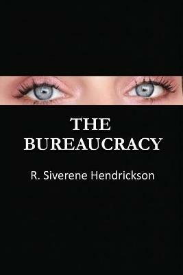 The Bureaucracy - R Siverene Hendrickson - cover