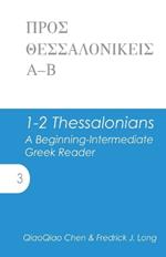 1-2 Thessalonians: A Beginning-Intermediate Greek Reader