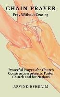 Chain Prayer - Pray Without Ceasing - Arvind Ephraim - cover