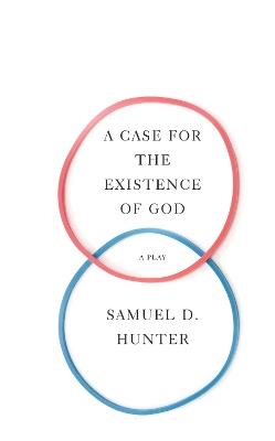 A Case for the Existence of God - Samuel D. Hunter - cover