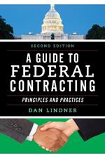A Guide to Federal Contracting: Principles and Practices