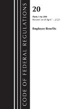 Code of Federal Regulations, Title 20 Employee Benefits 1-399, 2023