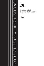 Code of Federal Regulations, Title 29 Labor/OSHA 2000-End, Revised as of July 1, 2023