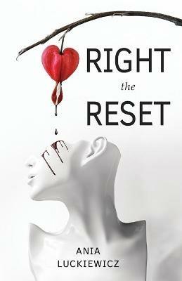 Right the Reset - Ania Luckiewicz - cover
