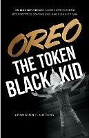 Libro in inglese Oreo the Token Black Kid  - Cranston Gittens