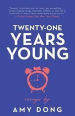 Twenty-One Years Young: Essays