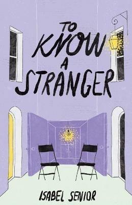 To Know A Stranger - Isabel Senior - cover