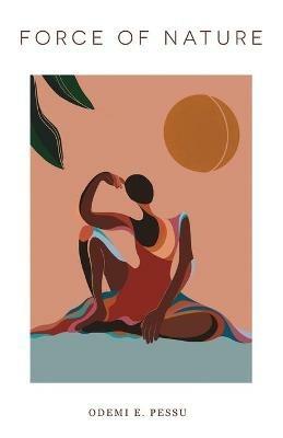 Force of Nature - Odemi E Pessu - cover