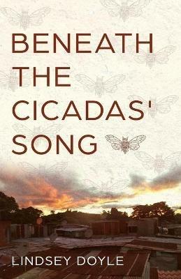 Beneath the Cicadas' Song - Lindsey Doyle - cover
