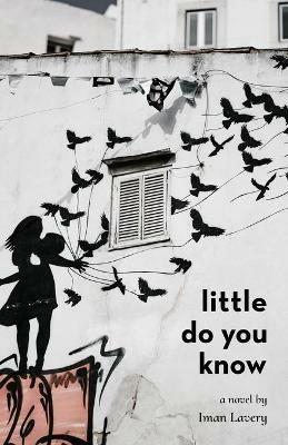 Little Do You Know - Iman Lavery - cover