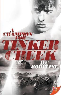 A Champion for Tinker Creek - D C Robeline - cover