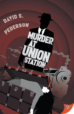 Murder at Union Station - David S Pederson - cover