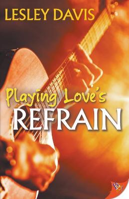 Playing Love's Refrain - Lesley Davis - cover