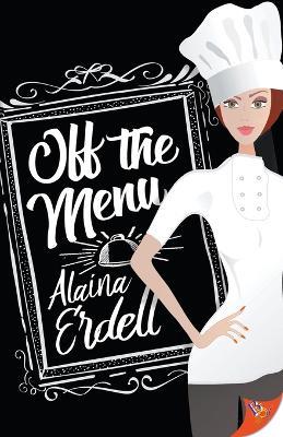 Off the Menu - Alaina Erdell - cover