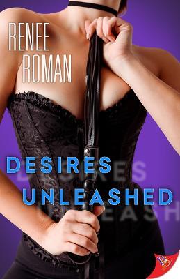 Desires Unleashed - Renee Roman - cover