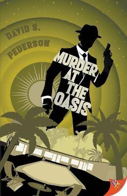 Murder at the Oasis - David S Pederson - cover
