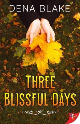 Three Blissful Days - Dena Blake - cover