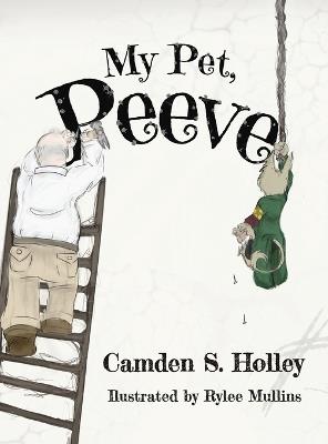 My Pet, Peeve - Camden S Holley - cover