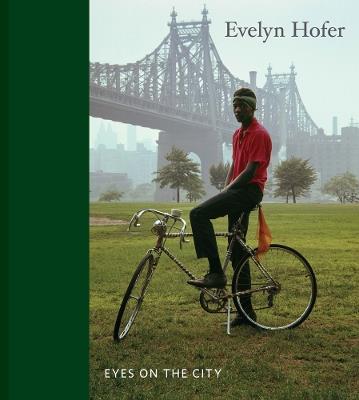 Evelyn Hofer: Eyes on the City - cover