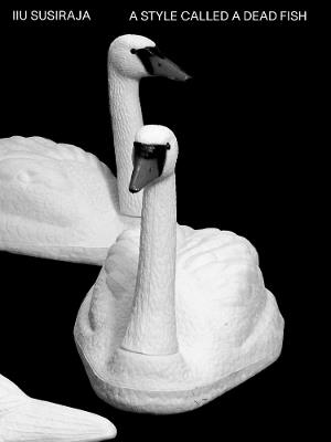 Iiu Susiraja: A style called a dead fish - cover